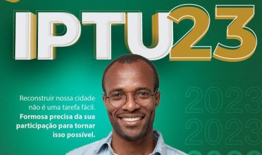 Prefeitura de Formosa facilita pagamento do IPTU 2023 e oferece desconto