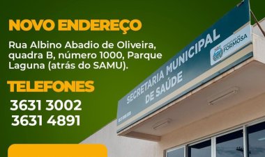 Secretaria Municipal de Saúde de Formosa está atendendo em  novo endereço
