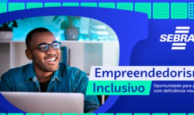 Sebrae lança curso de empreendedorismo inclusivo para pessoas com deficiência visual