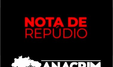 Nota de Repúdio da ANACRIM